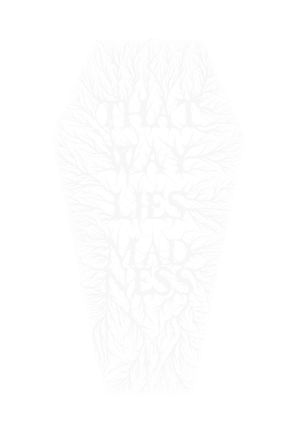 That Way Lies Madness